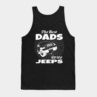 The Best Dads Drive Jeeps Father's Day Gift Papa Jeep Tank Top